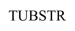 TUBSTR trademark