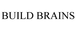 BUILD BRAINS trademark