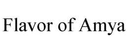 FLAVOR OF AMYA trademark