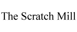 THE SCRATCH MILL trademark