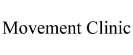 MOVEMENT CLINIC trademark