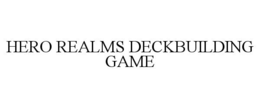 HERO REALMS DECKBUILDING GAME trademark