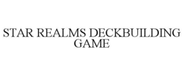STAR REALMS DECKBUILDING GAME trademark