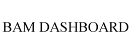 BAM DASHBOARD trademark