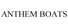 ANTHEM BOATS trademark