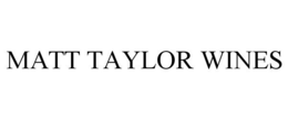 MATT TAYLOR WINES trademark