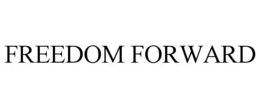 FREEDOM FORWARD trademark