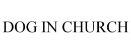 DOG IN CHURCH trademark