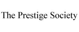 THE PRESTIGE SOCIETY trademark