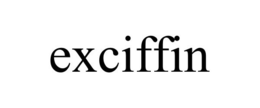 EXCIFFIN trademark