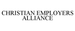 CHRISTIAN EMPLOYERS ALLIANCE trademark