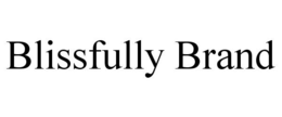 BLISSFULLY BRAND trademark