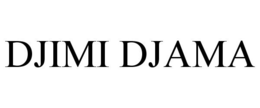DJIMI DJAMA trademark
