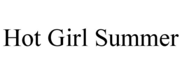HOT GIRL SUMMER trademark