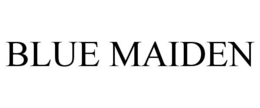 BLUE MAIDEN trademark