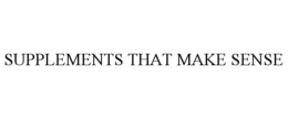 SUPPLEMENTS THAT MAKE SENSE trademark