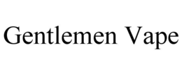 GENTLEMEN VAPE trademark