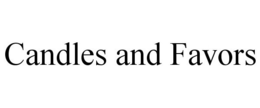 CANDLES AND FAVORS trademark