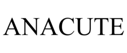 ANACUTE trademark