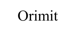 ORIMIT trademark