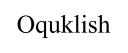 OQUKLISH trademark