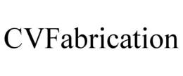 CVFABRICATION trademark