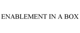 ENABLEMENT IN A BOX trademark