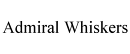 ADMIRAL WHISKERS trademark