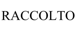 RACCOLTO trademark