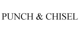 PUNCH & CHISEL trademark