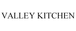 VALLEY KITCHEN trademark