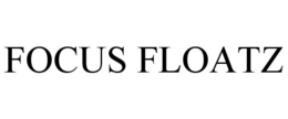 FOCUS FLOATZ trademark