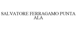 SALVATORE FERRAGAMO PUNTA ALA trademark