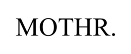 MOTHR. trademark