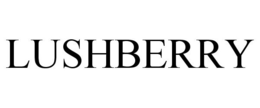 LUSHBERRY trademark
