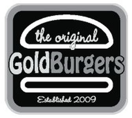THE ORIGINAL GOLDBURGERS ESTABLISHED 2009 trademark