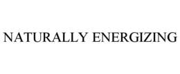 NATURALLY ENERGIZING trademark