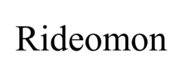 RIDEOMON trademark