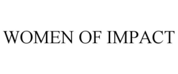 WOMEN OF IMPACT trademark