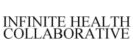 INFINITE HEALTH COLLABORATIVE trademark