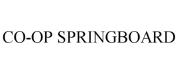 CO-OP SPRINGBOARD trademark