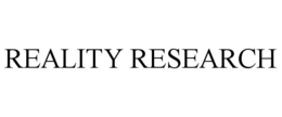 REALITY RESEARCH trademark