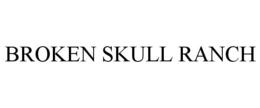 BROKEN SKULL RANCH trademark