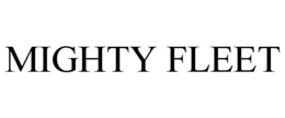 MIGHTY FLEET trademark
