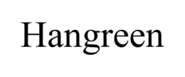 HANGREEN trademark