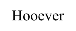 HOOEVER trademark