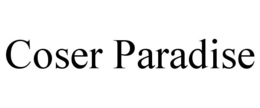 COSER PARADISE trademark