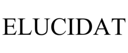 ELUCIDAT trademark