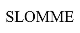 SLOMME trademark