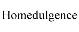 HOMEDULGENCE trademark